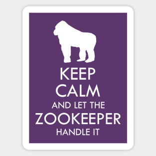 Keep calm and let the zookeeper handle it Sticker